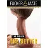 The Bigger The Better | Fucker Mate