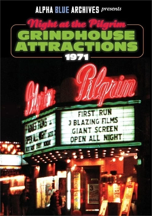 Night At The Pilgrim: Grindhouse Attractions 1971 | Alpha Blue Archives