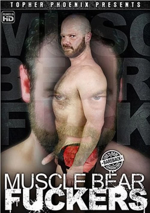 Muscle Bear Fuckers | Topher Phoenix