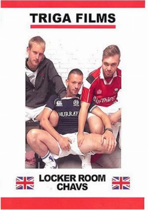 Locker Room Chavs | Triga Films