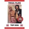 Top Dog | Triga Films