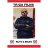 Nuts & Bolts | Triga Films