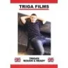 Triga's Rough & Ready | Triga Films