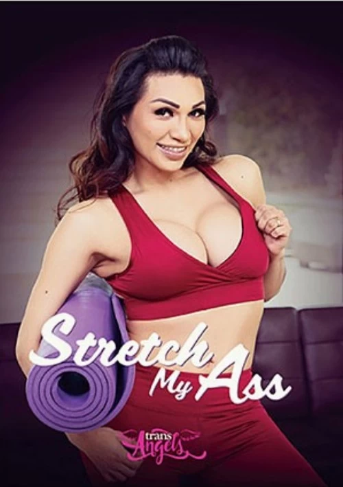 Stretch My Ass