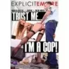 Trust Me I'm A Cop | Explicit Empire