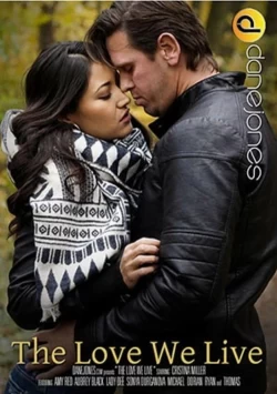 The Love We Live