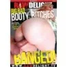 Big Bad Booty Bitches Banged | Raw Delight