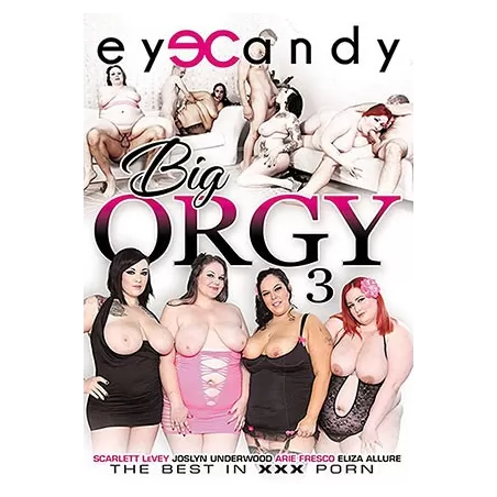 Big Orgy 3 | Eye Candy