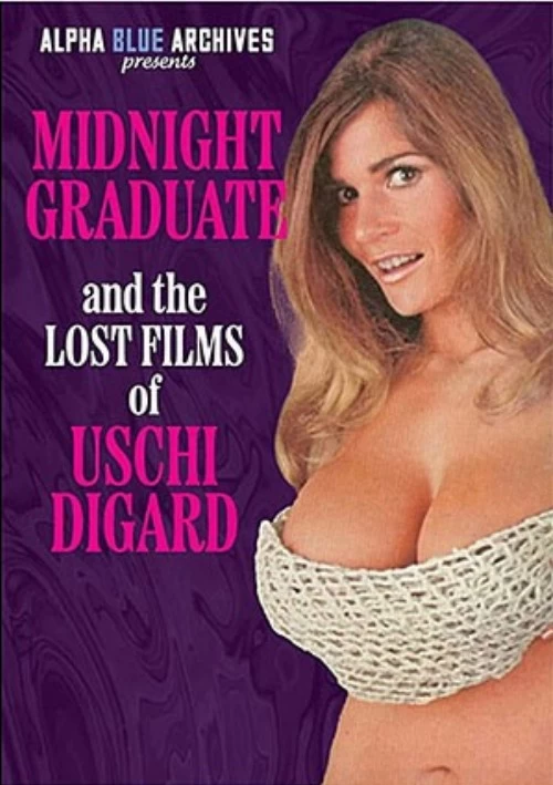 Midnight Graduate And The Lost Films Of Uschi Digard