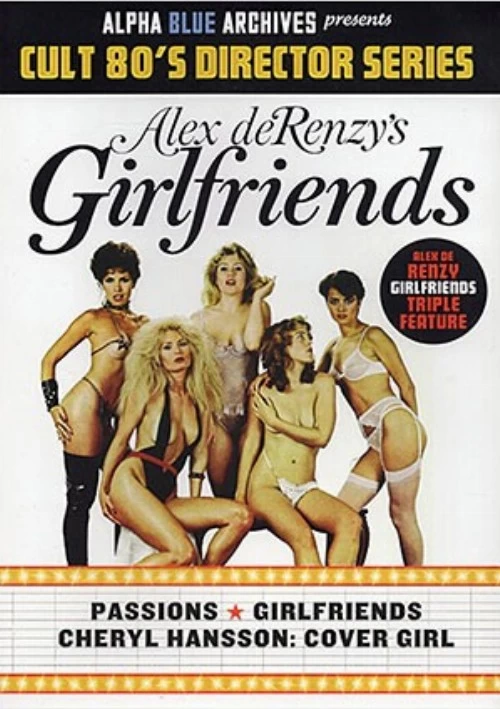 Cult 80's Director Series: Alex De Renzy's Girlfriends Triple Feature | Alpha Blue Archives