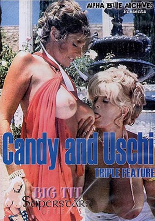 Candy And Uschi Triple Feature | Alpha Blue Archives