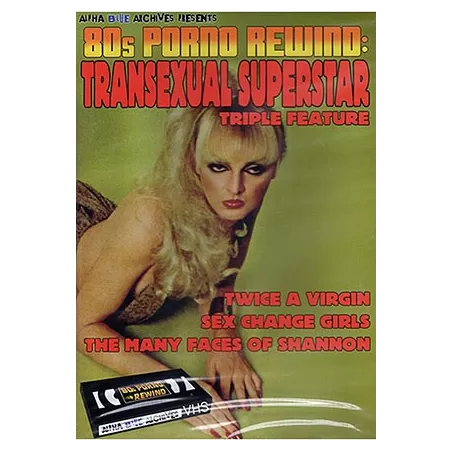 80s Porno Rewind: Transexual Superstar Triple Feature | Alpha Blue Archives