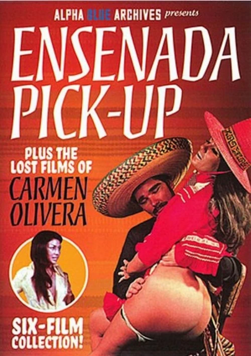 Ensenada Pick-Up Plus The Lost Films Of Carmen Olivera | Alpha Blue Archives