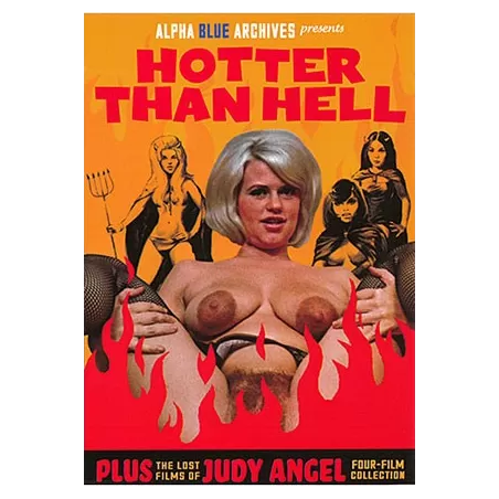 Hotter Than Hell Plus The Lost Films Of Judy Angel | Alpha Blue Archives