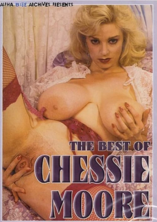 The Best Of Chessie Moore