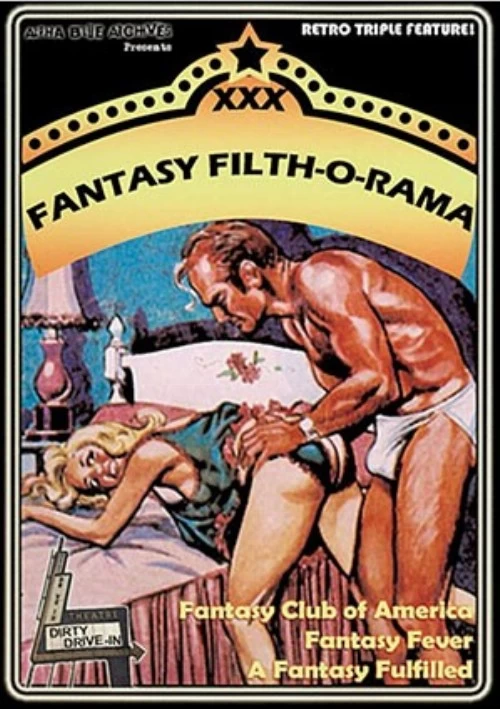 XXX Fantasy Filth-O-Rama Triple Feature | Alpha Blue Archives