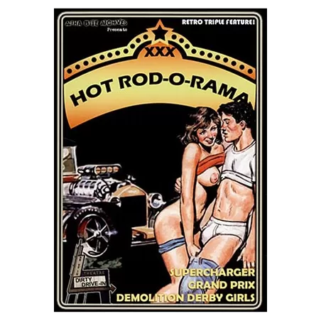 XXX Hot Rod-O-Rama Triple Feature | Alpha Blue Archives