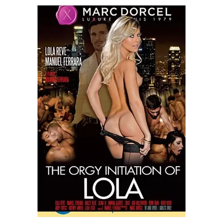 The Orgy Initiation Of Lola | Marc Dorcel