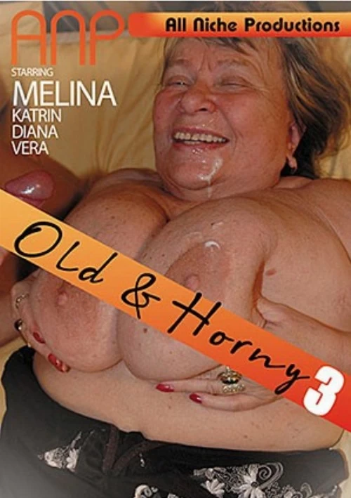 Old & Horny 3