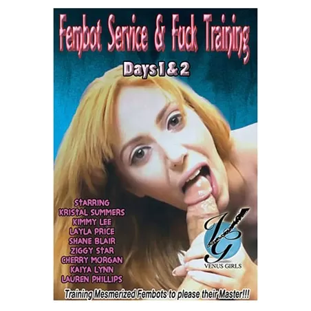 Fembot Service & Fuck Training: Days 1 & 2 | Venus Girls