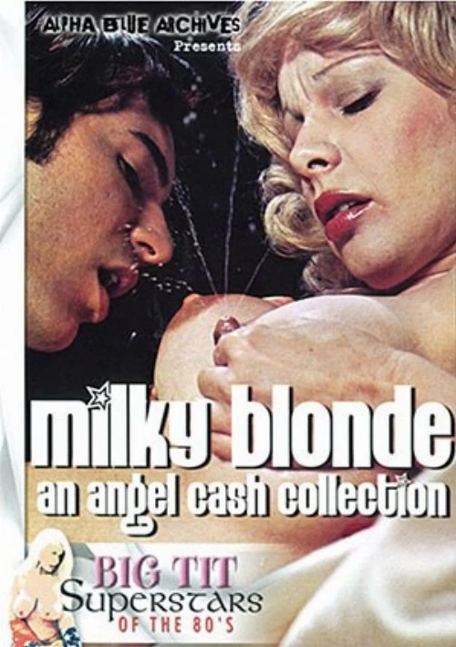 Milky Blonde: An Angel Cash Collection | Alpha Blue Archives