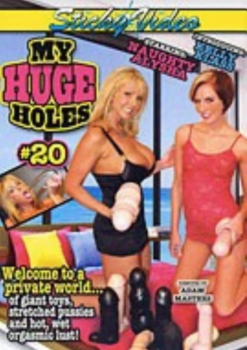 My Huge Holes 20 | Sticky Video
