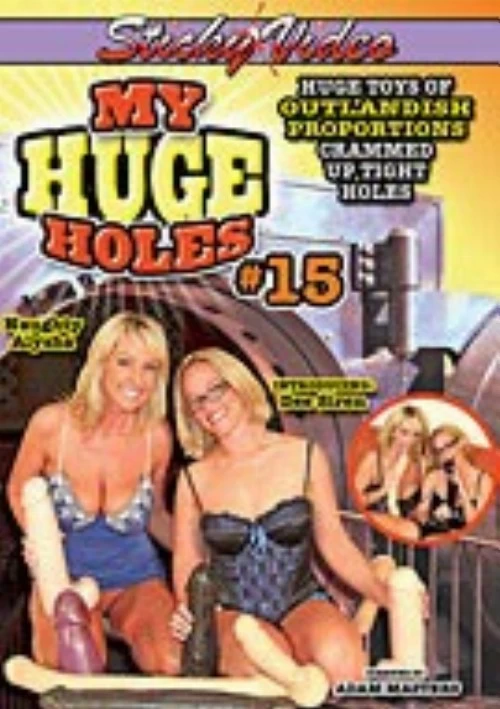 My Huge Holes 15 | Sticky Video