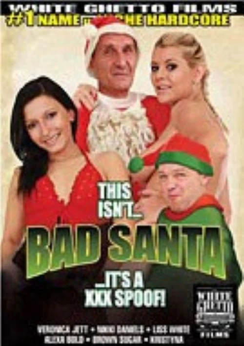 This Isn't Bad Santa It's A XXX Spoof