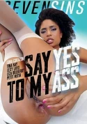 Say Yes To My Ass