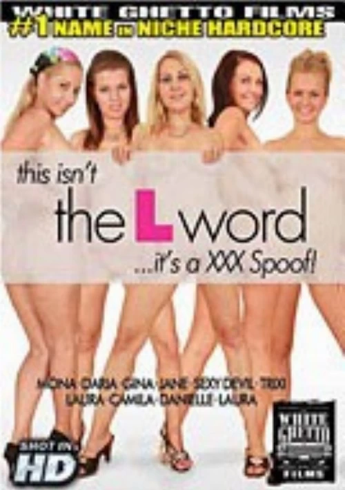 This Isn't The L Word It's A XXX Spoof