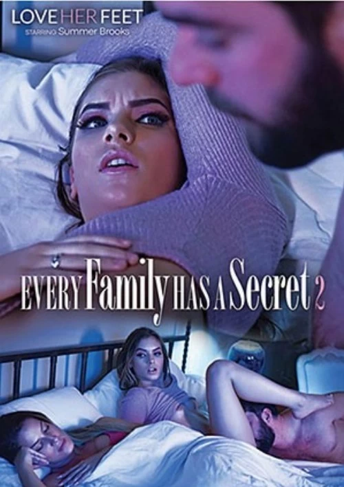 Every Family Has A Secret 2 | Love Her Feet