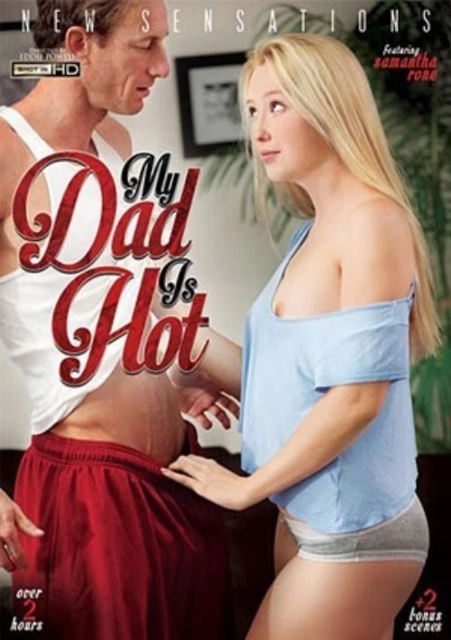 My Dad Is Hot | New Sensations