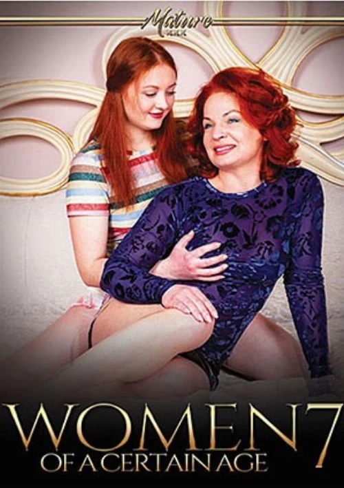 Women Of A Certain Age 7 | Mature XXX