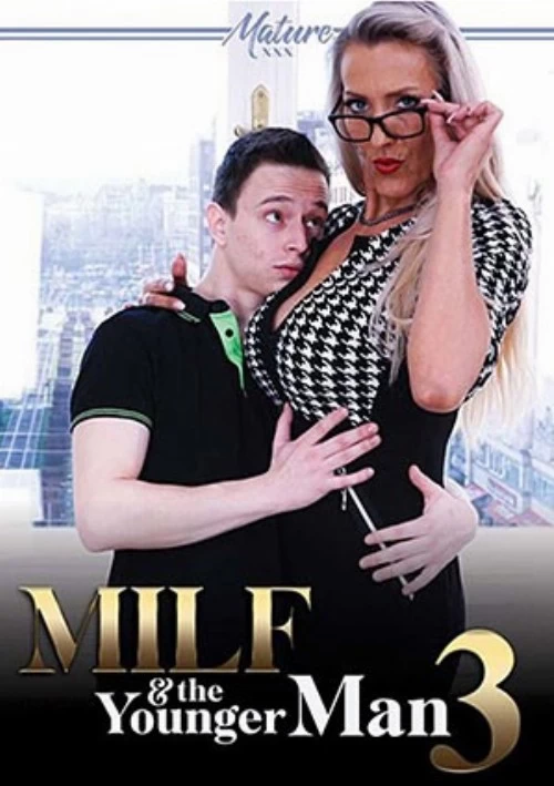 MILF & The Younger Man 3 | Mature XXX