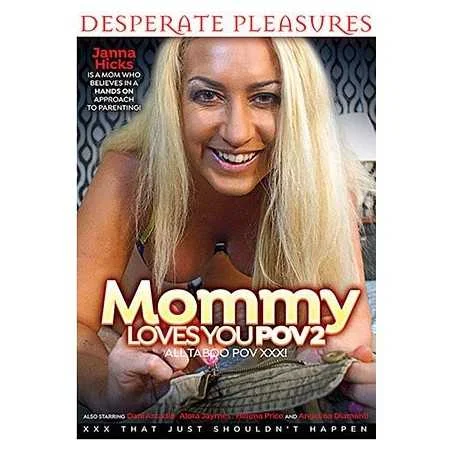 Mommy Loves You POV 2 | Desperate Pleasures