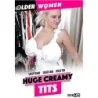 Huge Creamy Tits | Older Women