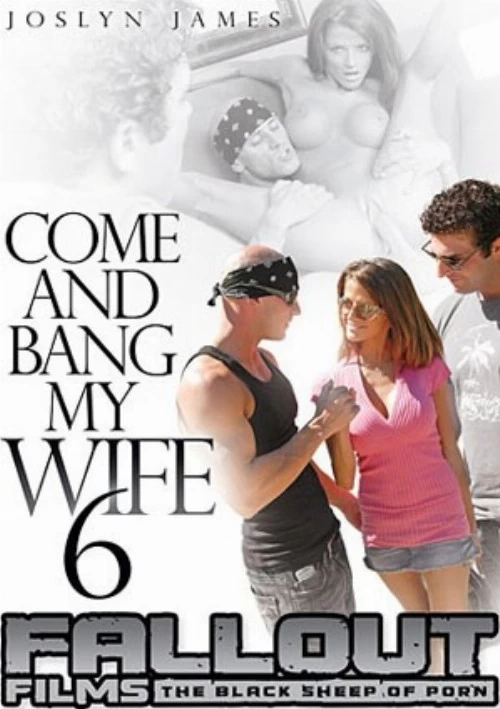 Come And Bang My Wife 6 | Fallout Films