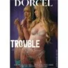 Trouble | Marc Dorcel