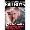 Daddy Has A Secret | Daddys Bad Boys