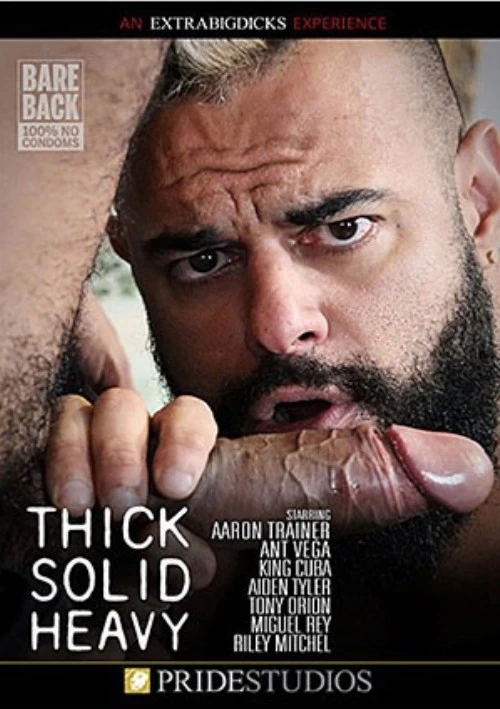 Thick Solid Heavy | Pride Studios