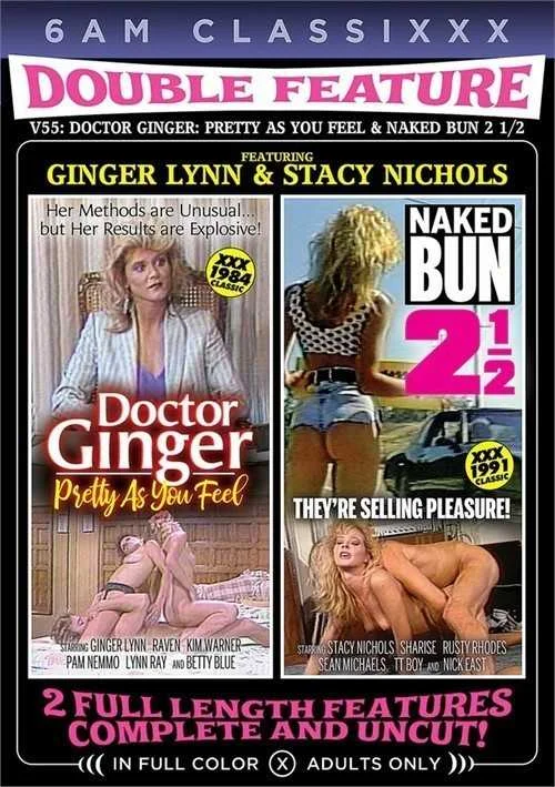 Double Feature 55: Doctor Ginger Pretty As You Feel & The Naked Bun 2 1/2 | 6AM Classixxx