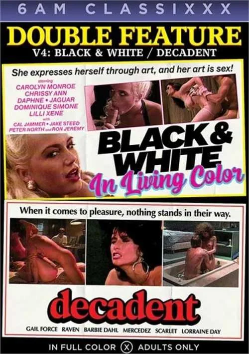 Double Feature 4: Decadent & Black & White In Living Color