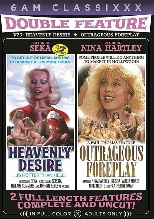 Double Feature 23: Heavenly Desire & Outrageous Foreplay | 6AM Classixxx