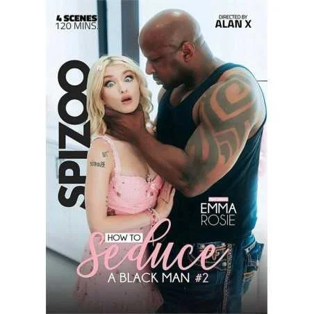 How To Seduce A Black Man 2 | Spizoo