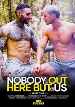 Nobody Out Here But Us