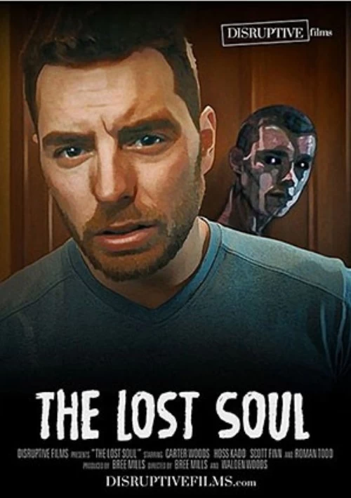 The Lost Soul | Disruptive Films