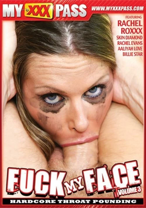 Fuck My Face 3 | My XXX Pass