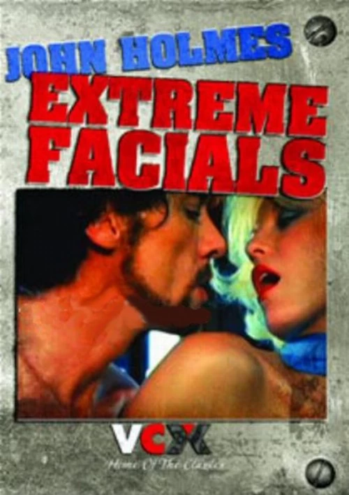 John Holmes: Extreme Facials | VCX