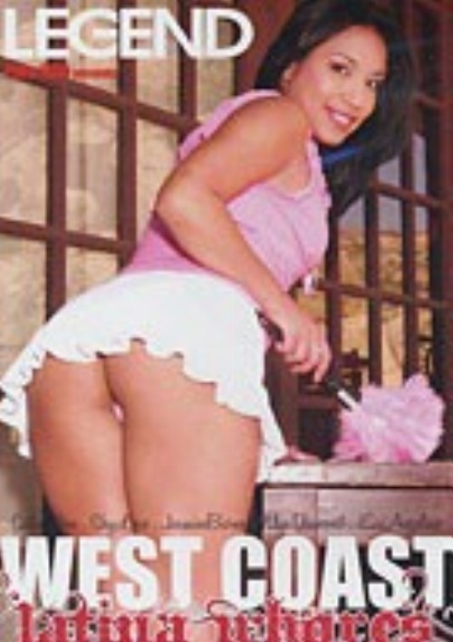 West Coast Latina Whores