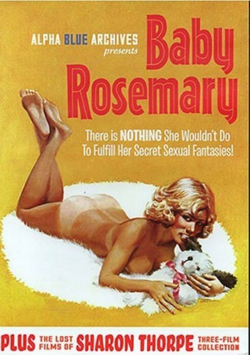 Baby Rosemary Plus The Lost Films Of Sharon Thorpe